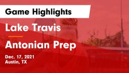 Lake Travis  vs Antonian Prep  Game Highlights - Dec. 17, 2021
