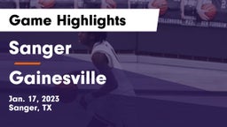 Sanger  vs Gainesville  Game Highlights - Jan. 17, 2023
