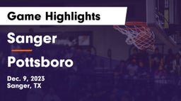 Sanger  vs Pottsboro  Game Highlights - Dec. 9, 2023