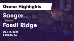 Sanger  vs Fossil Ridge  Game Highlights - Dec. 8, 2023
