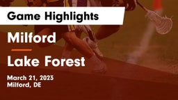 Milford  vs Lake Forest  Game Highlights - March 21, 2023
