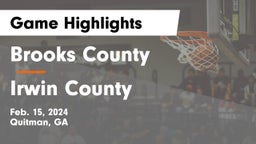Brooks County  vs Irwin County  Game Highlights - Feb. 15, 2024