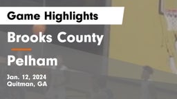 Brooks County  vs Pelham  Game Highlights - Jan. 12, 2024