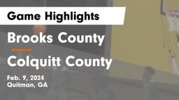 Brooks County  vs Colquitt County  Game Highlights - Feb. 9, 2024
