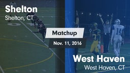 Matchup: Shelton  vs. West Haven  2016