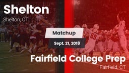 Matchup: Shelton  vs. Fairfield College Prep  2018