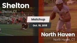 Matchup: Shelton  vs. North Haven  2018