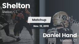 Matchup: Shelton  vs. Daniel Hand  2019