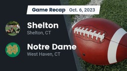 Recap: Shelton  vs. Notre Dame  2023