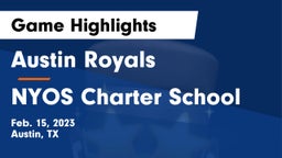 Austin Royals vs NYOS Charter School Game Highlights - Feb. 15, 2023