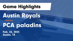 Austin Royals vs PCA paladins Game Highlights - Feb. 26, 2023