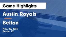 Austin Royals vs Belton  Game Highlights - Nov. 20, 2023