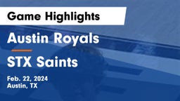 Austin Royals vs STX Saints Game Highlights - Feb. 22, 2024