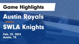 Austin Royals vs SWLA Knights Game Highlights - Feb. 22, 2024