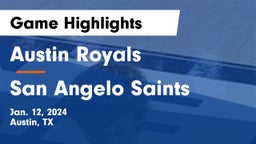 Austin Royals vs San Angelo Saints Game Highlights - Jan. 12, 2024