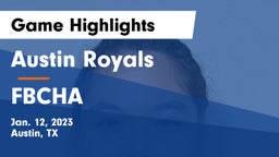 Austin Royals vs FBCHA Game Highlights - Jan. 12, 2023