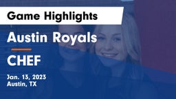 Austin Royals vs CHEF Game Highlights - Jan. 13, 2023