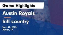 Austin Royals vs hill country Game Highlights - Jan. 19, 2023