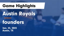 Austin Royals vs founders Game Highlights - Jan. 23, 2023