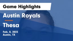 Austin Royals vs Thesa Game Highlights - Feb. 8, 2023