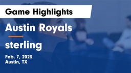 Austin Royals vs sterling Game Highlights - Feb. 7, 2023