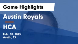 Austin Royals vs HCA Game Highlights - Feb. 10, 2023