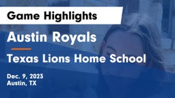 Austin Royals vs Texas Lions Home School Game Highlights - Dec. 9, 2023