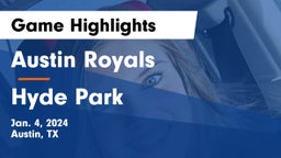 Austin Royals vs Hyde Park  Game Highlights - Jan. 4, 2024