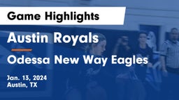 Austin Royals vs Odessa New Way Eagles Game Highlights - Jan. 13, 2024