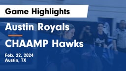 Austin Royals vs CHAAMP Hawks Game Highlights - Feb. 22, 2024