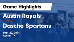 Austin Royals vs Dasche Spartans Game Highlights - Feb. 22, 2024