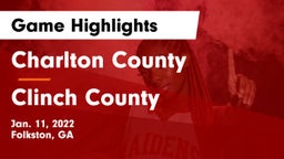 Charlton County  vs Clinch County  Game Highlights - Jan. 11, 2022
