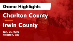 Charlton County  vs Irwin County  Game Highlights - Jan. 25, 2022