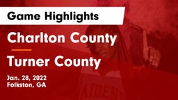 Charlton County  vs Turner County  Game Highlights - Jan. 28, 2022