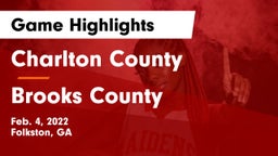 Charlton County  vs Brooks County  Game Highlights - Feb. 4, 2022