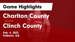 Charlton County  vs Clinch County  Game Highlights - Feb. 4, 2023