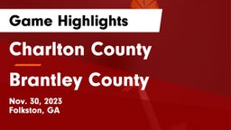 Charlton County  vs Brantley County  Game Highlights - Nov. 30, 2023