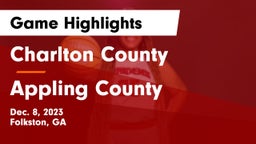 Charlton County  vs Appling County  Game Highlights - Dec. 8, 2023