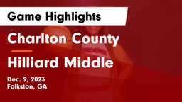 Charlton County  vs Hilliard Middle Game Highlights - Dec. 9, 2023