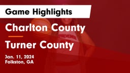 Charlton County  vs Turner County  Game Highlights - Jan. 11, 2024