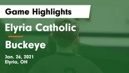 Elyria Catholic  vs Buckeye Game Highlights - Jan. 26, 2021