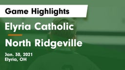 Elyria Catholic  vs North Ridgeville  Game Highlights - Jan. 30, 2021