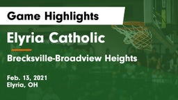 Elyria Catholic  vs Brecksville-Broadview Heights  Game Highlights - Feb. 13, 2021