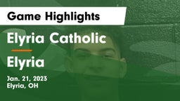 Elyria Catholic  vs Elyria  Game Highlights - Jan. 21, 2023