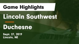 Lincoln Southwest  vs Duchesne  Game Highlights - Sept. 27, 2019