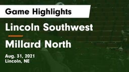 Lincoln Southwest  vs Millard North   Game Highlights - Aug. 31, 2021