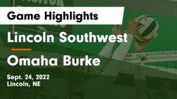 Lincoln Southwest  vs Omaha Burke  Game Highlights - Sept. 24, 2022