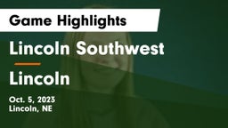 Lincoln Southwest  vs Lincoln  Game Highlights - Oct. 5, 2023