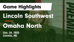 Lincoln Southwest  vs Omaha North  Game Highlights - Oct. 24, 2023