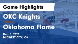 OKC Knights vs Oklahoma Flame Game Highlights - Dec. 1, 2023